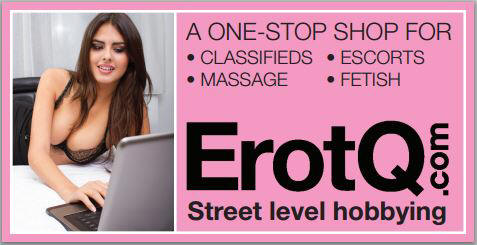 Erotq - Street level hobbying. Classifieds. Massage. Fetish. Escorts.