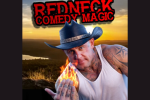 Redneck Comedy Magic