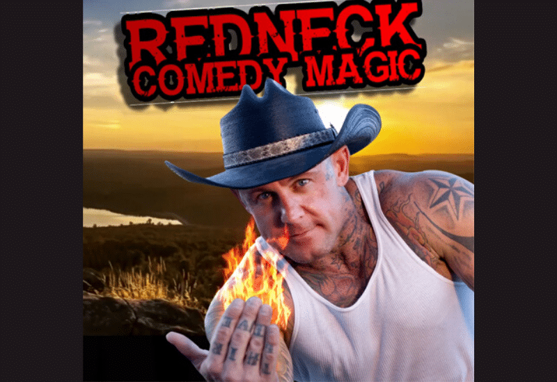 Redneck Comedy Magic