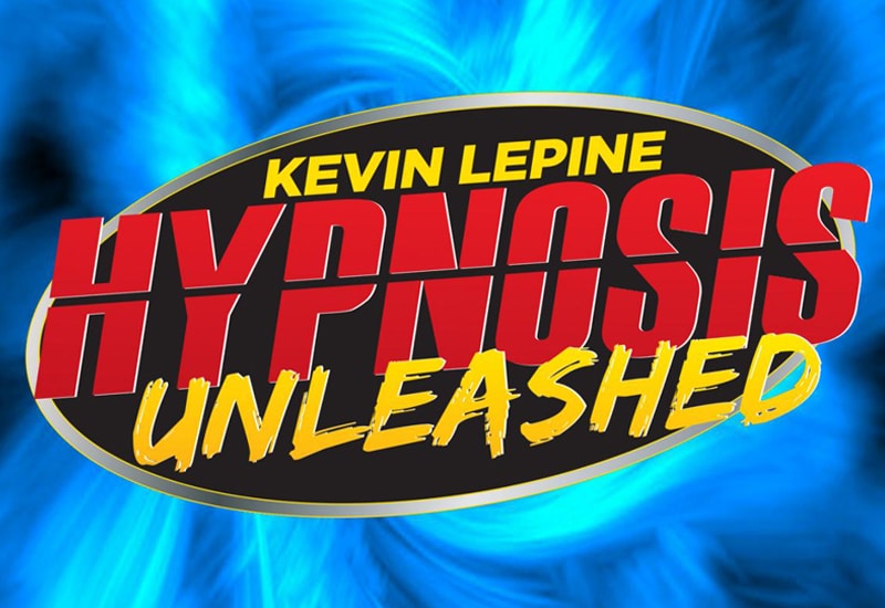 Hypnosis Unleashed Starring Kevin Lepine