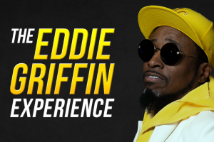 The Eddie Griffin Experience