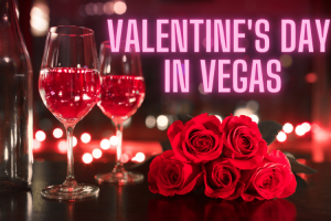 Valentine's Day in Vegas: Your Ultimate Guide To Romance