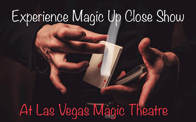 Magic Up Close Show at Las Vegas Magic Theater