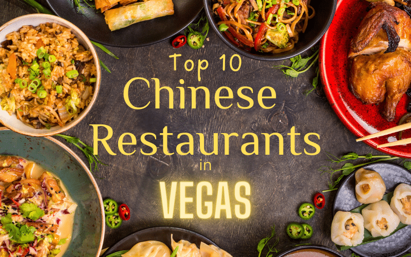 Top 10 Best Chinese Restaurants on the Las Vegas Strip 2022