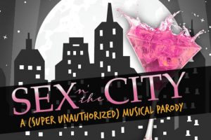 Sex ‘N the City: A (Super Unauthorized) Musical Parody