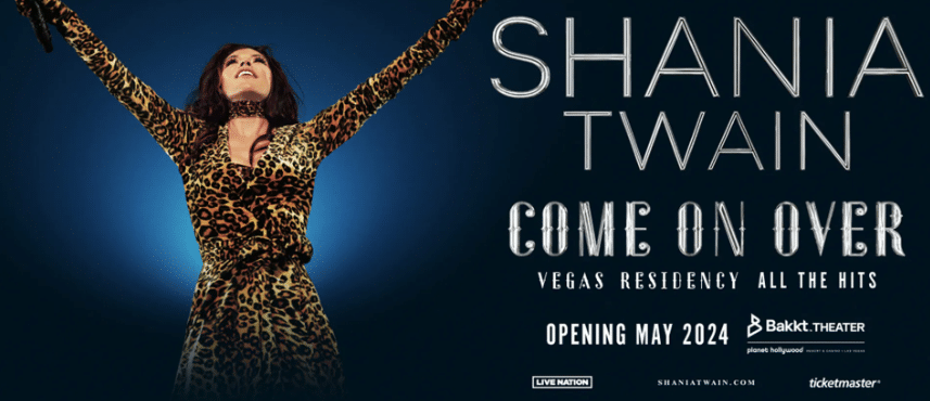 Shania Twain “Come On Over” Residency (Thru Dec 14, 2024)