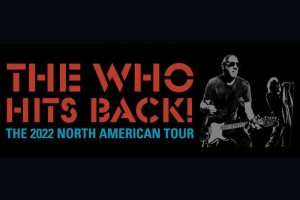 The Who Hits Back 2022 Tour (11/4 & 11/5)