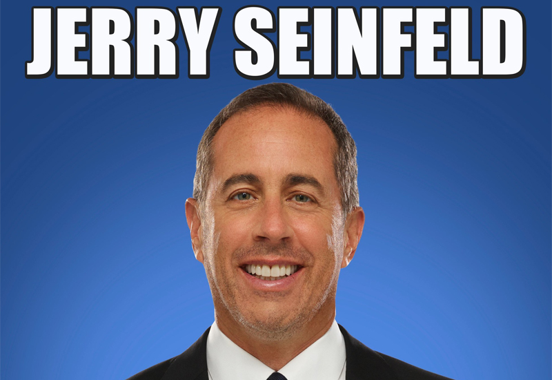 Jerry Seinfeld (thru Sept 7, 2024)