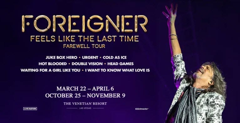 Foreigner – Feels Like The Last Time Farewell Tour (Thru Nov 9, 2024)