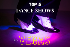 Let's Dance! Our Top 5 Favorite Dance Shows in Las Vegas 2025