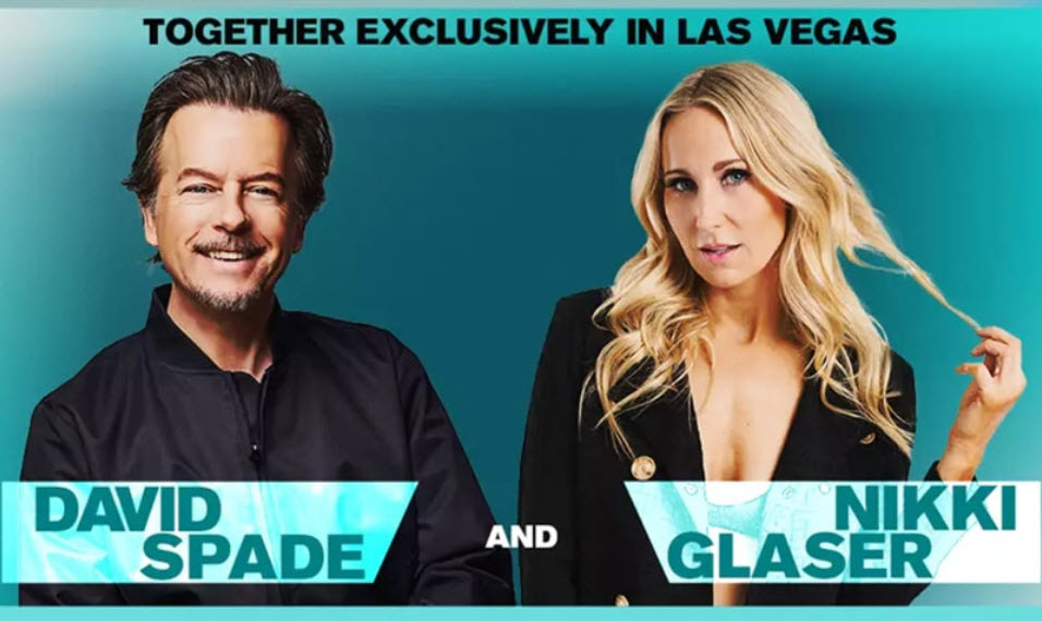David Spade With Guest Nikki Glaser (Jan 15 – Sep 5, 2026)