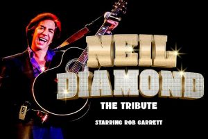 King of Diamonds - The Neil Diamond Tribute Starring Rob Garrett 