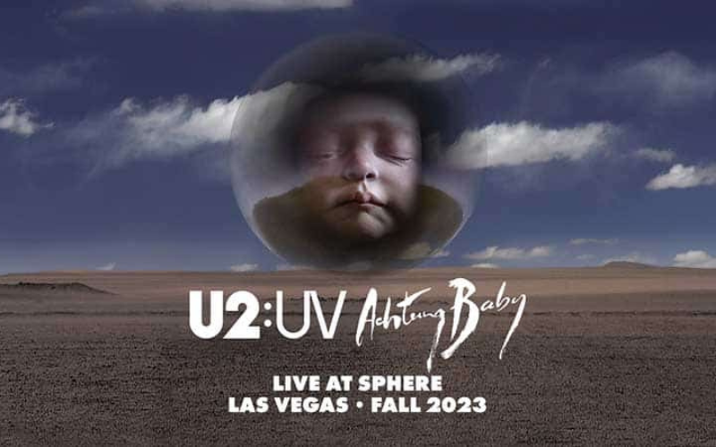 U2: UV Achtung Baby at the Sphere (thru Mar 2, 2024)