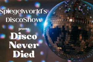 Spiegelworld's "DiscoShow" Proves That Disco Never Died