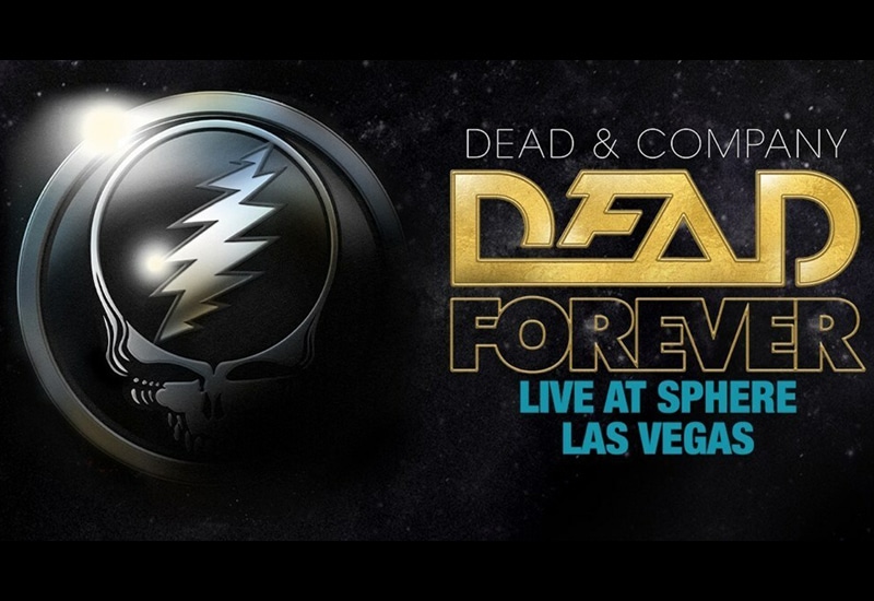 Dead & Company: Dead Forever – Live at The Sphere (May 16 – July 13, 2024)