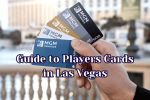 The Complete Guide To Las Vegas Players Cards: Points, Comps, And More!