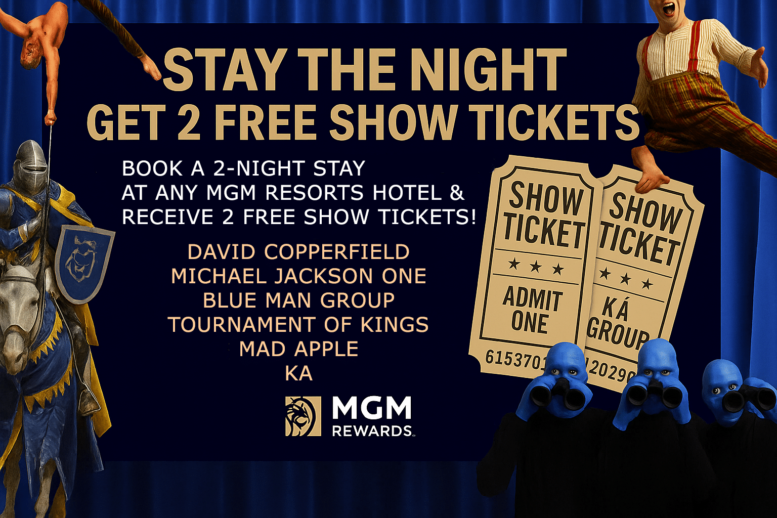 Book a Stay at Any MGM Resorts Hotel and Receive 2 Free Vegas Show Tickets (ends 7/26/25)