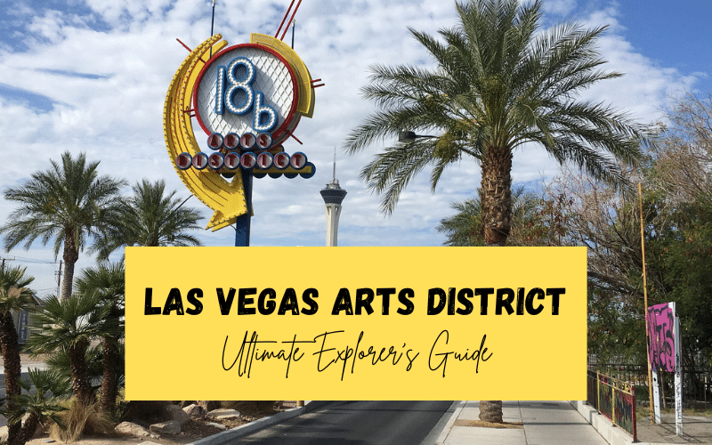 Las Vegas Arts District: The Ultimate Explorer’s Guide Las Vegas Arts District: The Ultimate Explorer’s Guide