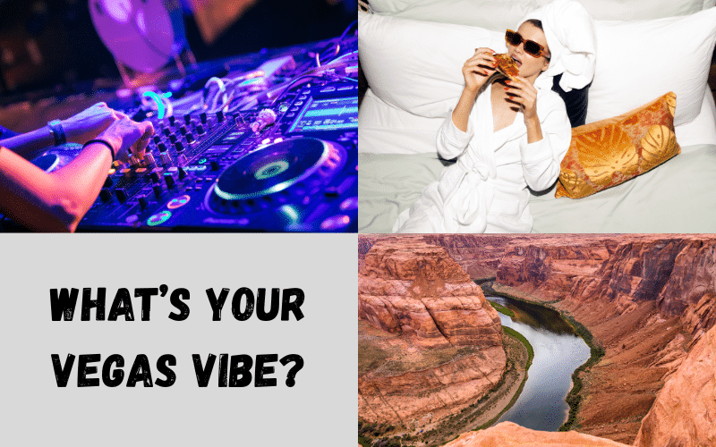 What’s Your Vegas Vibe? Las Vegas Vacation Ideas for Every Personality What’s Your Vegas Vibe? Las Vegas Vacation Ideas for Every Personality