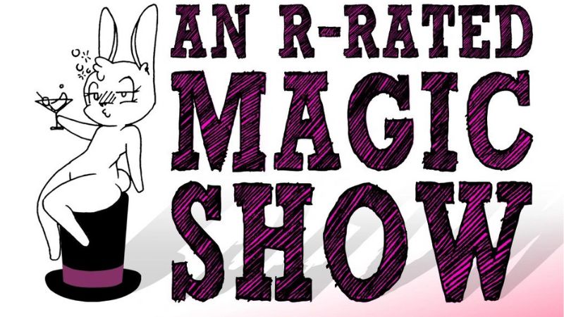 An R-Rated Magic Show 