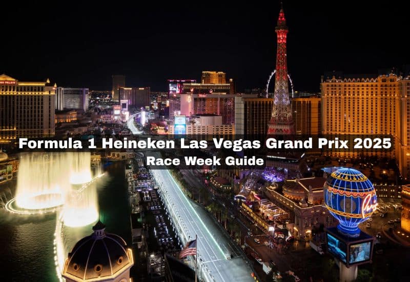 Formula 1 Heineken Las Vegas Grand Prix 2025 – What to Expect