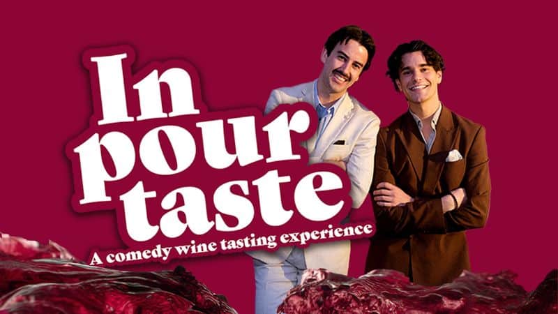 In Pour Taste: A Comedy Wine Tasting Experience