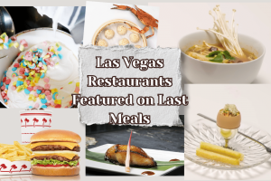 Las Vegas Restaurants featured on Last Meals