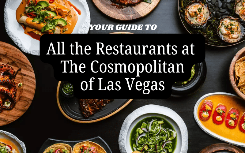 Your Guide to All the Restaurants at The Cosmopolitan of Las Vegas (2026)