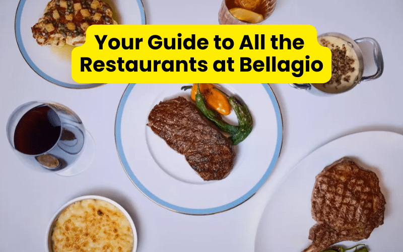Your Guide to All the Restaurants at Bellagio (2026)