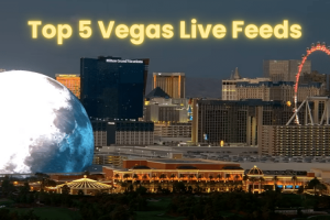 Live Las Vegas Video Cams: 5 Best 24/7 Vegas Live Streams