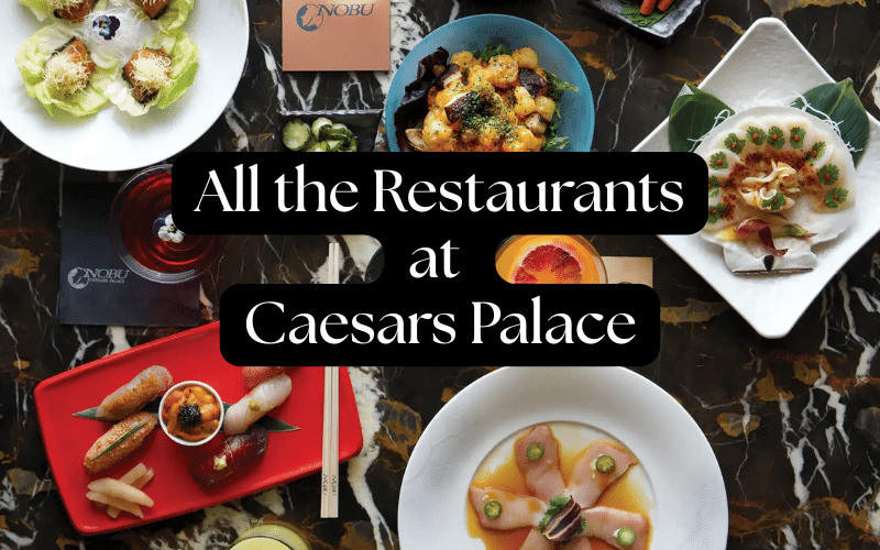 Your Guide to All the Restaurants at Caesars Palace (2026)