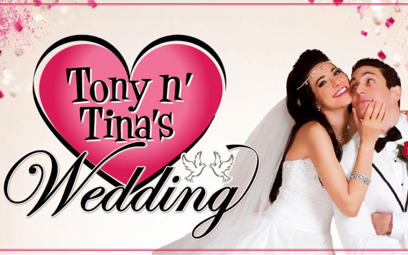 Tony n’ Tina’s Wedding